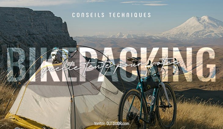 Tente de bikepacking : guide pratique