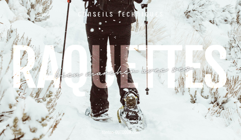 Marcher avec des raquettes à neige : nos conseils