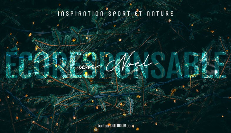 10 idées cadeaux "sport et aventure" pour un Noël écoresponsable