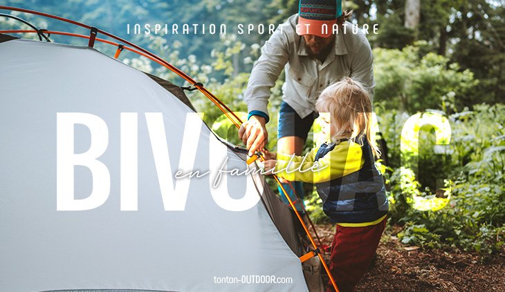 Bivouaquer en famille : comment s’organiser avec des enfants ?