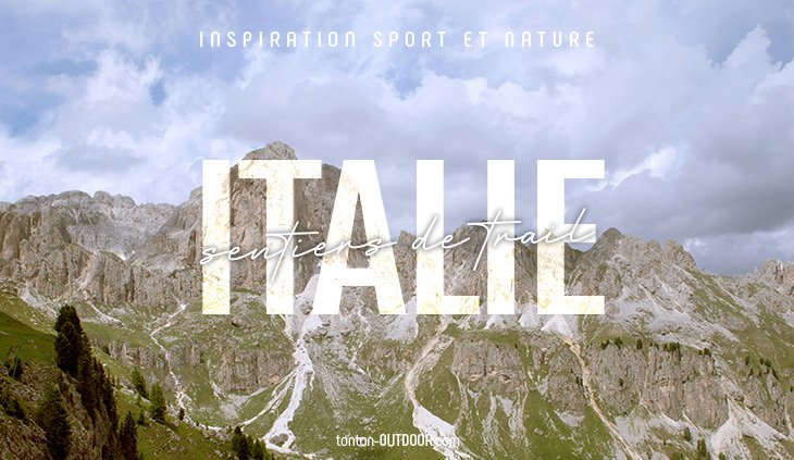 Les meilleurs sentiers de trail en Italie