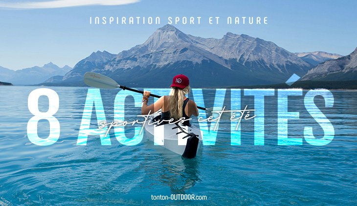 Top 8 des activités sportives originales à découvrir cet été