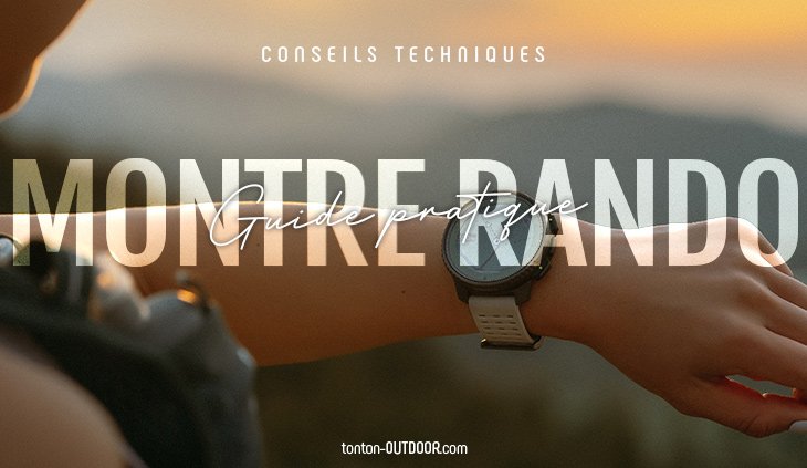 Montre de randonnée : guide pratique