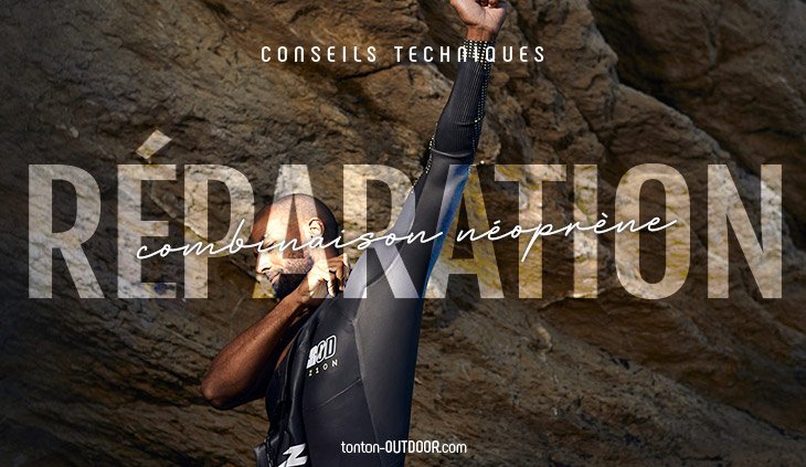 Réparer sa combinaison néoprène : nos conseils