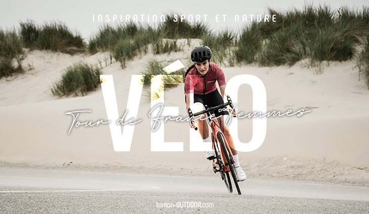 Tour de France Femmes 2025 : les meilleurs équipements de vélo