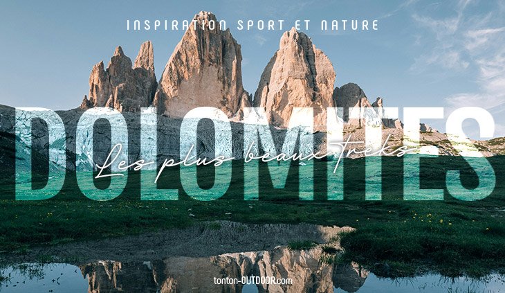 Les plus beaux treks dans les Dolomites