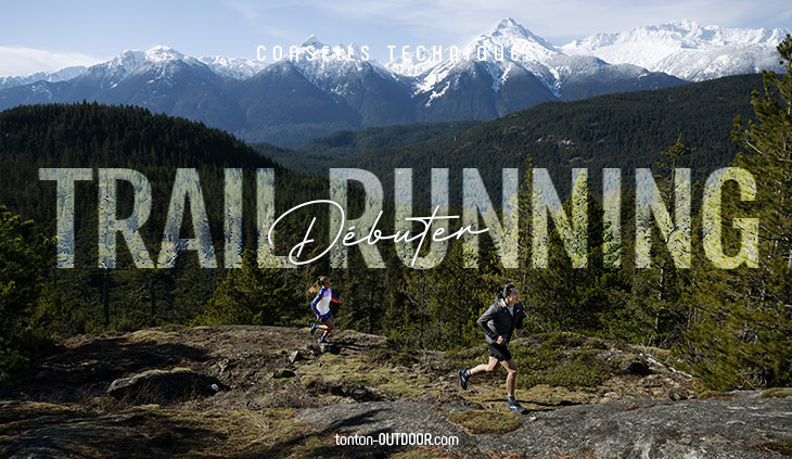 Tous nos conseils pour débuter le trail running