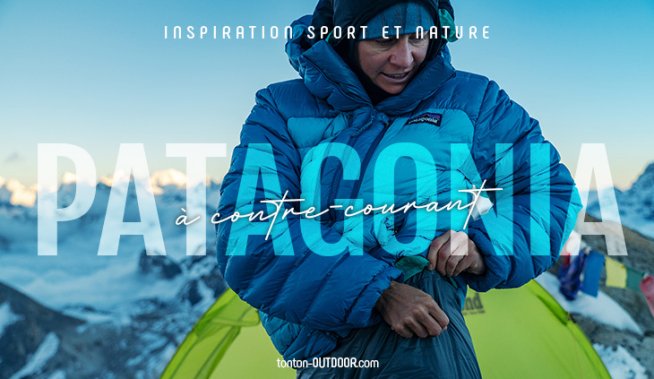 Patagonia : une bonne marque ? Analyse et avis d'experts