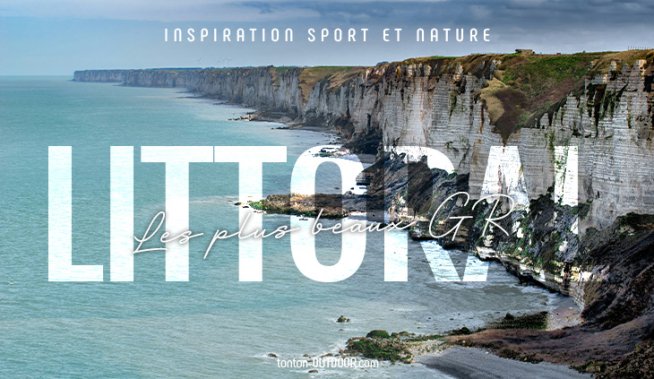 Les plus beaux GR sur les sentiers littoraux