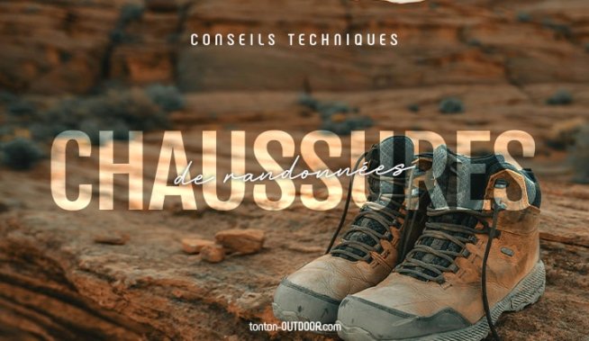 Chaussures de randonnée : guide pratique