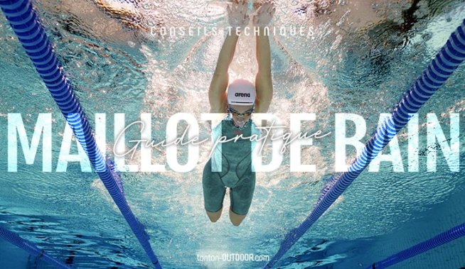 Maillots de bain de natation : guide pratique
