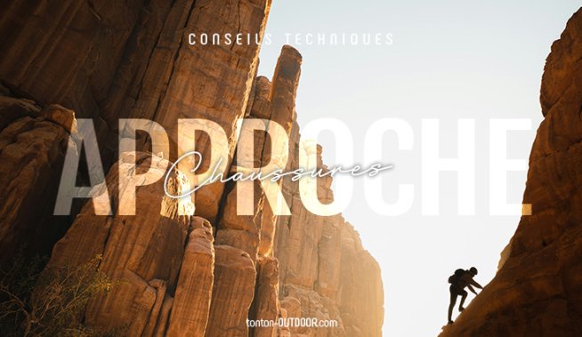 Chaussures d’approche : guide pratique