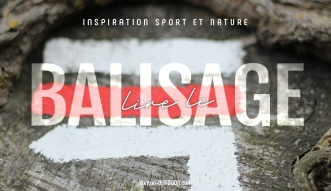 Comprendre le balisage en randonnée : nos conseils