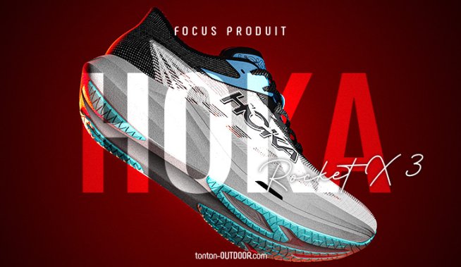 Hoka Rocket X 3 : la chaussure de course pensée pour battre vos records