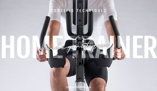 Home trainer : guide pratique