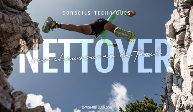 Entretenir ses chaussures de trail : nos conseils