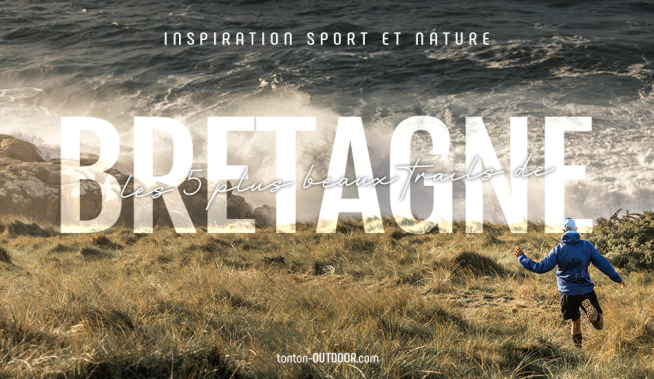 Notre Top 5 des plus beaux trails de Bretagne
