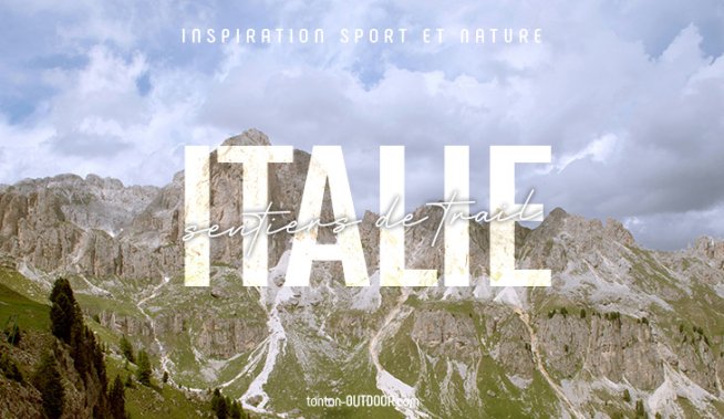 Les meilleurs sentiers de trail en Italie
