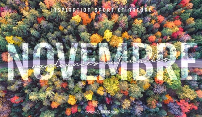 Les plus belles randonnées à faire en novembre