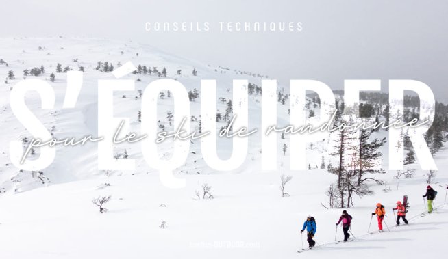 Débuter en ski de randonnée : checklist complète