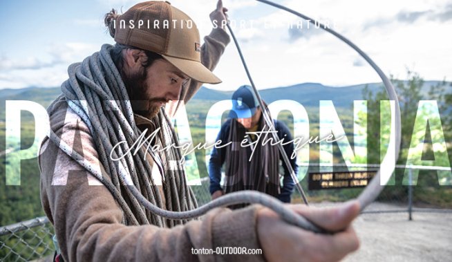 Patagonia : une marque éthique engagée pour  l'environnement