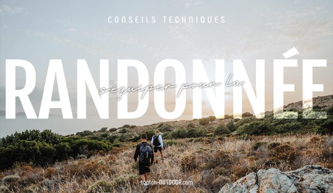 S'équiper pour une randonnée : checklist complète