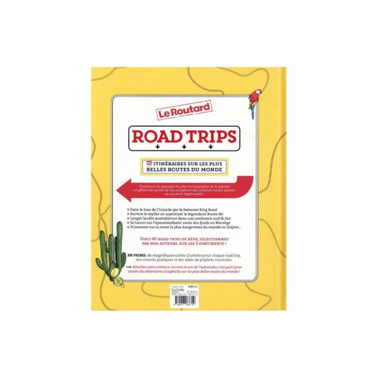 GUIDE DU ROUTARD - ROAD TRIPS, 40 ITINÉRAIRES SUR LES ROUTES DU MONDE