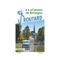 GUIDE DU ROUTARD CANAUX DE BRETAGNE