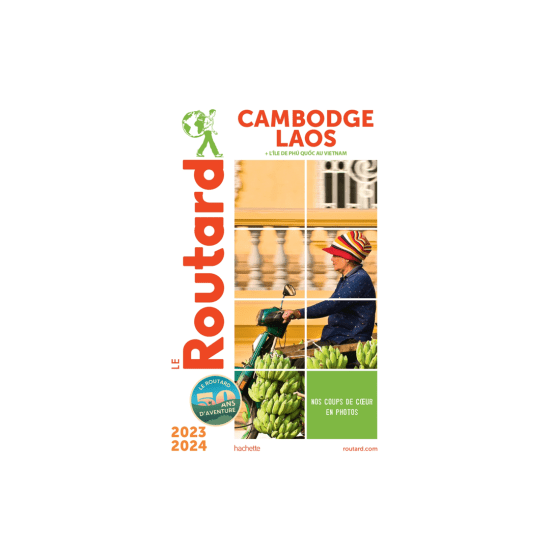 GUIDE DU ROUTARD - CAMBODGE-LAOS 2023/2024