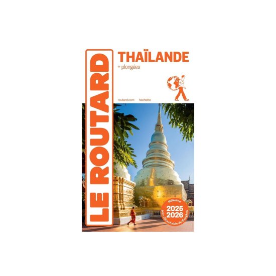 GUIDE DU ROUTARD - THAÏLANDE (ÉDITION 2025/26)