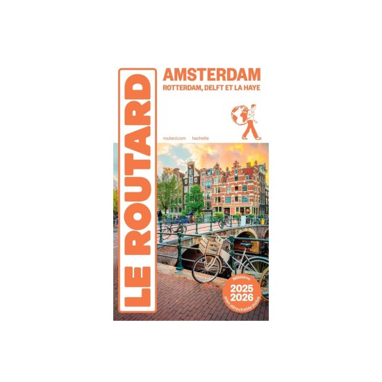 GUIDE DU ROUTARD - AMSTERDAM (ÉDITION 2025/26)