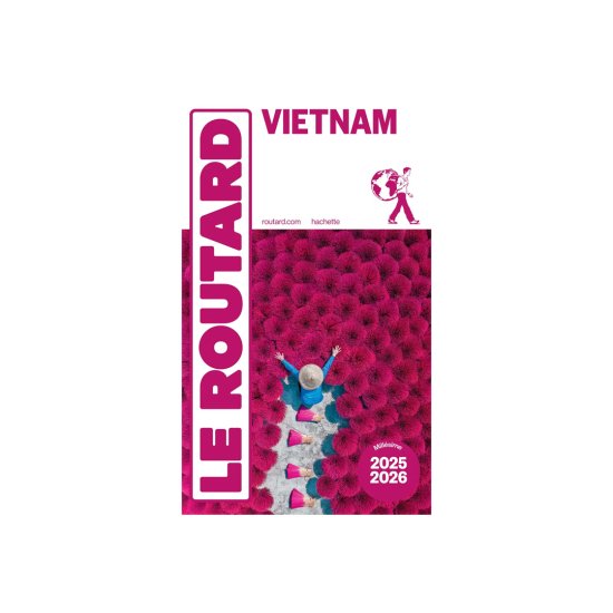 GUIDE DU ROUTARD - VIETNAM (ÉDITION 2025/26)