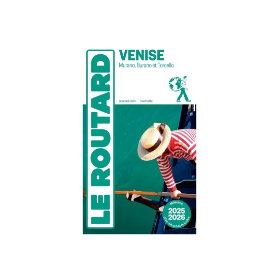 GUIDE DU ROUTARD - VENISE (ÉDITION 2025/26)