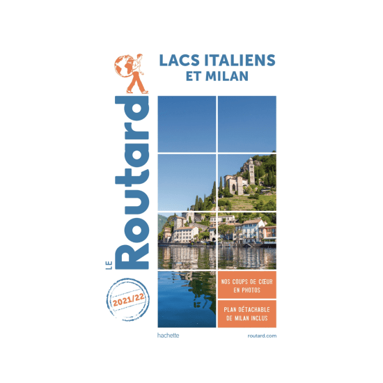 GUIDE DU ROUTARD - LACS ITALIENS ET MILAN