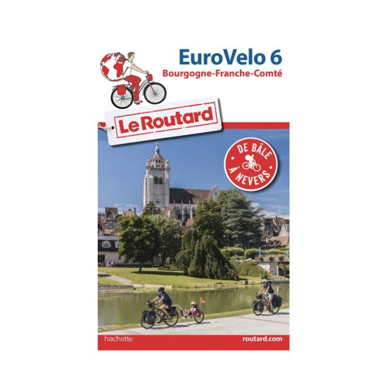 GUIDE DU ROUTARD - EUROVELO 6