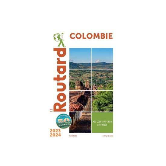 GUIDE DU ROUTARD - COLOMBIE 2023/2024