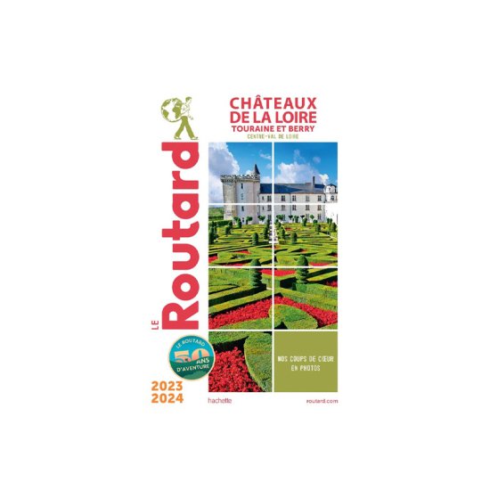 GUIDE DU ROUTARD - CASTELLI DELLA LOIRA 2023/2024