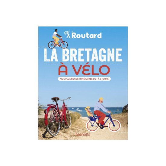 GUIDE DU ROUTARD - LA BRETAGNE À VÉLO