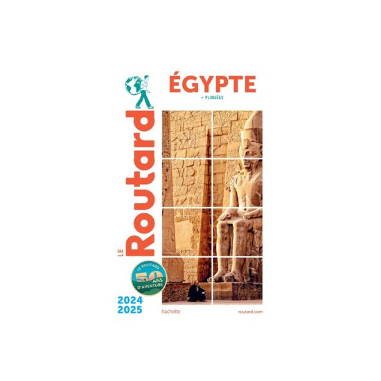GUIDE DU ROUTARD - ÉGYPTE 2024/2025